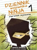 Pierwsze wyzwanie. Dziennik wojownika Ninja. Tom 1