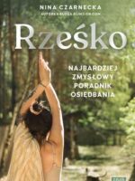 Rześko. Najbardziej zmysłowy poradnik osiędbania