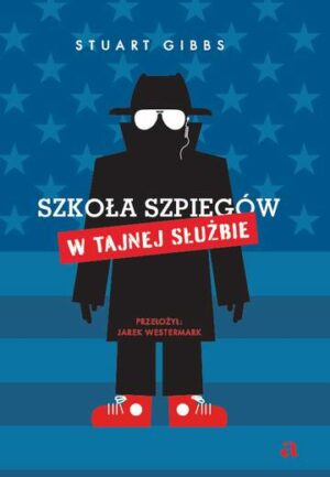 W Tajnej Służbie. Szkoła szpiegów. Tom 5