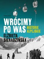 Wrócimy po was. Historie alpejskie