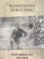 Wspomnienia 1891-1978 Konstanty Skrzyński