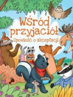 Wśród przyjaciół. Opowieść o akceptacji