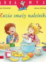 Zuzia smaży naleśniki. Mądra Mysz