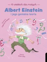 Albert Einstein. O wielkich dla małych