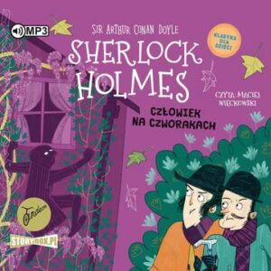 CD MP3 Człowiek na czworakach. Klasyka dla dzieci. Sherlock Holmes. Tom 28