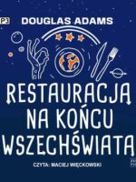 CD MP3 Restauracja na końcu wszechświata. Autostopem przez Galaktykę. Tom 2