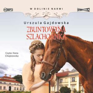 CD MP3 Zbuntowana szlachcianka. W dolinie Narwi. Tom 5