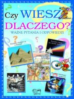 Czy wiesz dlaczego ?