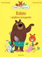 Edzio i piękna przygoda. Edzio i przyjaciele