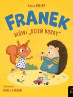 Franek mówi "dzień dobry". Jeżyk Franek