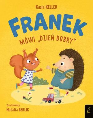 Franek mówi "dzień dobry". Jeżyk Franek