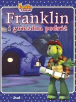 Franklin i gwiezdna podróż. Franklin i przyjaciele