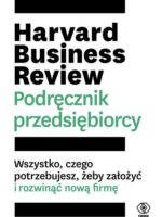 Harvard Business Review. Podręcznik przedsiębiorcy wyd. 2023