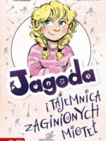 Jagoda i tajemnica zaginionych mioteł