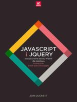 JavaScript i jQuery. Interaktywne strony WWW dla każdego. Podręcznik Front-End Developera