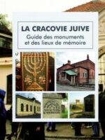 La Cracovie Juive. Guide des monuments et des lieux de memoire wyd. 3