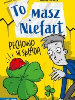 Pechowo się składa. Tomasz Niefart