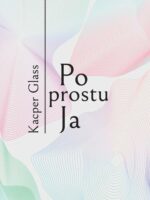 Po prostu Ja. Po prostu Ja