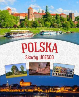 Polska skarby unesco wyd. 2016