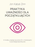 Praktyka uważności dla początkujących