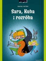 Sara, Kuba i rozróba. Czytam, bo lubię