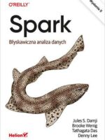 Spark. Błyskawiczna analiza danych wyd. 2