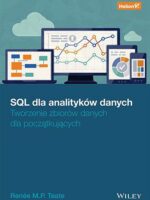 SQL dla analityków danych. Tworzenie zbiorów danych dla początkujących