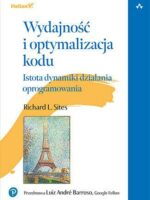 Wydajność i optymalizacja kodu. Istota dynamiki działania oprogramowania