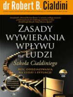 Zasady wywierania wpływu na ludzi. Szkoła Cialdiniego