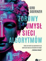 Zdrowy umysł w sieci algorytmów