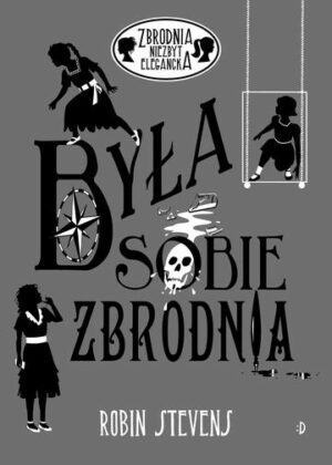 Była sobie zbrodnia. Zbrodnia niezbyt elegancka