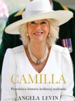 Camilla. Prawdziwa historia królowej małżonki