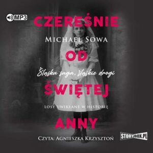 CD MP3 Czereśnie od Świętej Anny