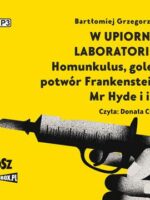 CD MP3 W upiornym laboratorium. Homunkulus, golem, potwór Frankensteina, Mr Hyde i inni