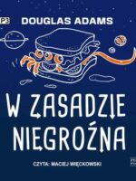 CD MP3 W zasadzie niegroźna. Autostopem przez Galaktykę. Tom 5