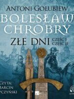 CD MP3 Złe dni. Bolesław Chrobry. Tom 3