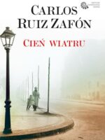 Cień wiatru. Cmentarz Zapomnianych Książek. Tom 1 wyd. 2023