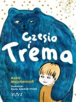 Czesio i Trema