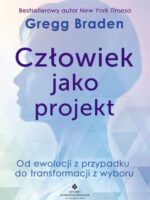 Człowiek jako projekt. Od ewolucji z przypadku do transformacji z wyboru wyd. 2022