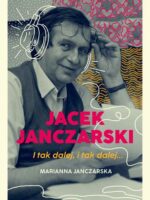 Jacek Janczarski. I tak dalej, i tak dalej…