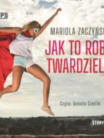 Jak to robią twardzielki