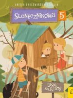 Leśne skrzaty. Słonecznikowa 5. Tom 5