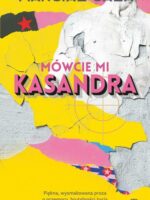 Mówcie mi Kasandra. Salamandra