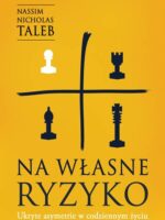 Na własne ryzyko. Ukryte asymetrie w codziennym życiu wyd. 2023