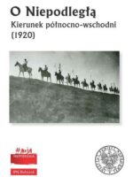 O Niepodległą. Kierunek północno-wschodni (1920)