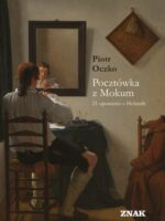 Pocztówka z Mokum. 21 opowieści o Holandii wyd. 2023