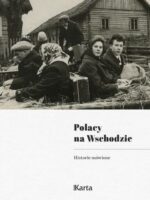 Polacy na Wschodzie. Historie mówione