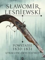 Powstanie 1830-1831. Utracone zwycięstwo?