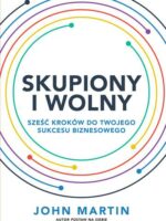 Skupiony i wolny