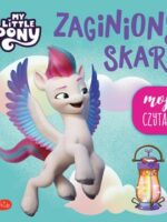 Zaginiony skarb. My Little Pony. Moja czytanka